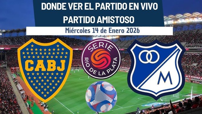 Boca Juniors vs Millonarios: El amistoso que abre el 2026 en La Bombonera