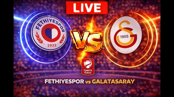 Fethiyespor vs Galatasaray: Duelo de Copa de Turquía que promete emociones