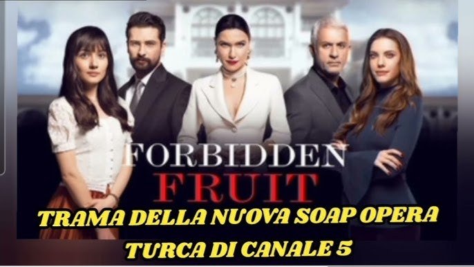 Forbidden Fruit: la soap turca che conquista l'Italia con intrighi e colpi di scena