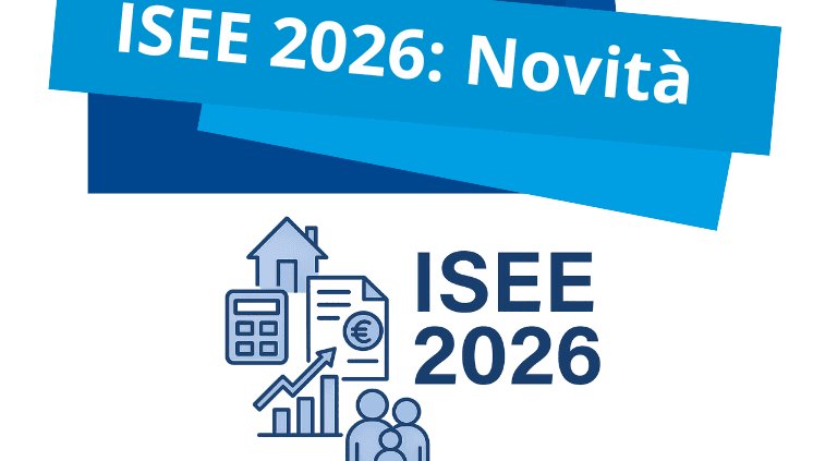 ISEE 2026: novità, calcolo e agevolazioni per le famiglie italiane