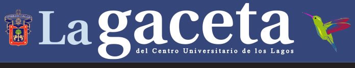 La Gaceta UDG: El Medio Oficial de la Universidad de Guadalajara