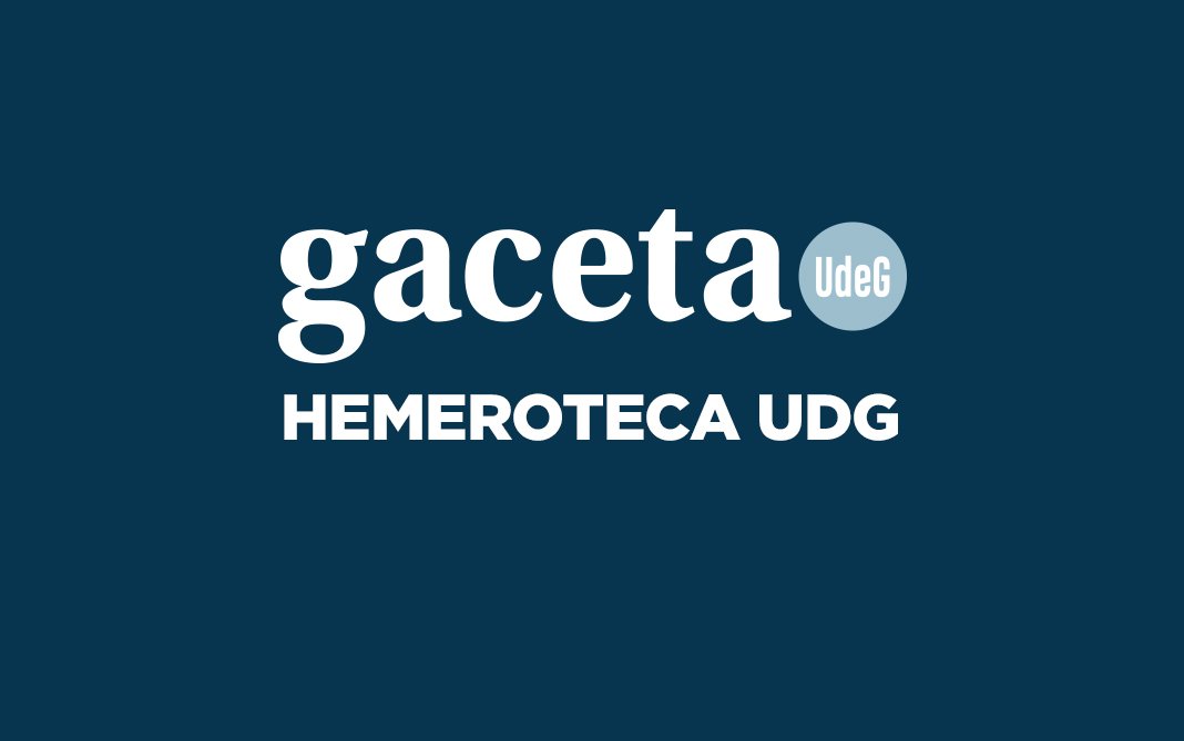 La Gaceta UDG: El Medio Oficial de la Universidad de Guadalajara