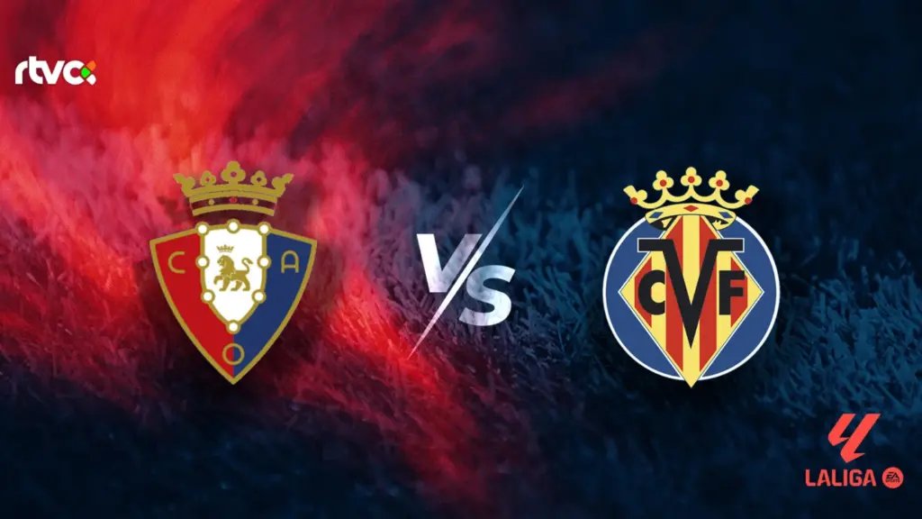 Osasuna vs Villarreal: Duelo clave en El Sadar por la jornada 22 de LaLiga EA Sports