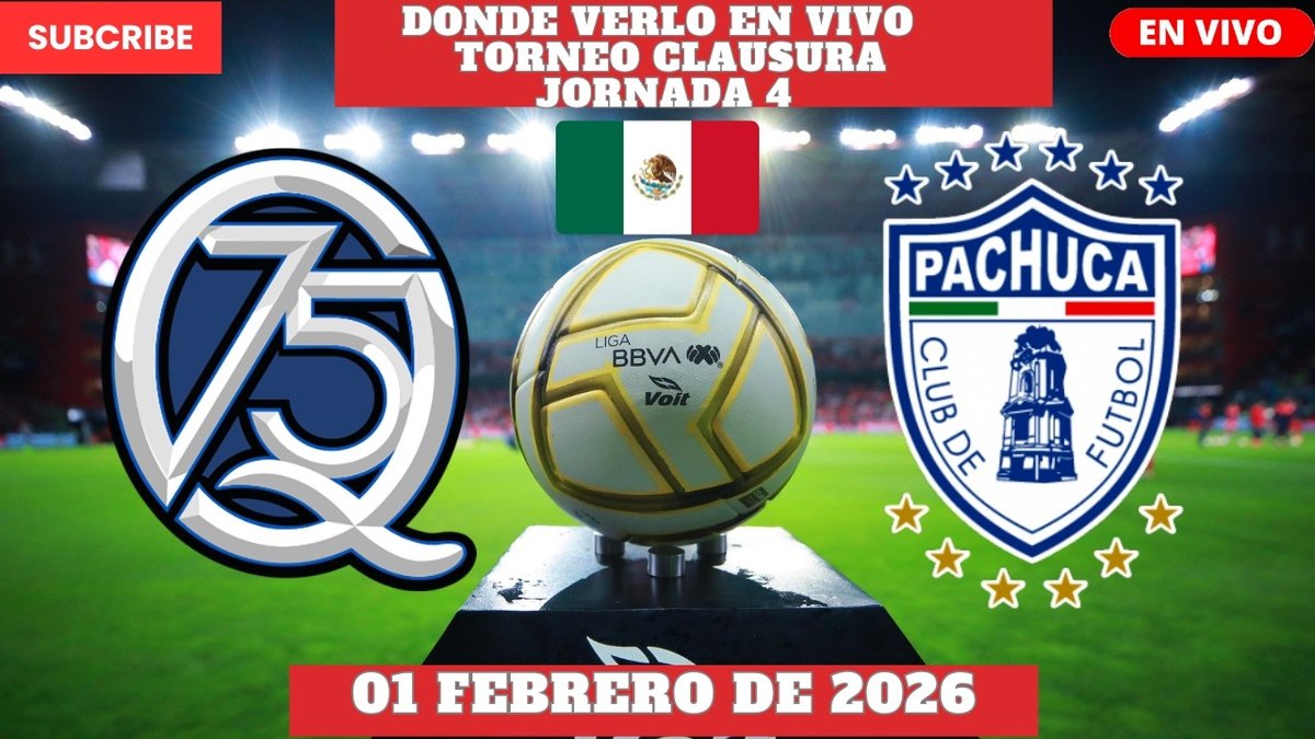 Querétaro vs Pachuca: Un Enfrentamiento Decisivo en la Jornada 4 del Clausura 2026