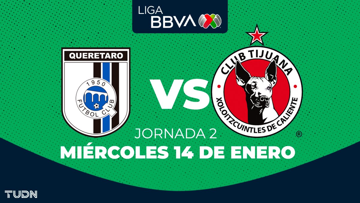 Querétaro vs Tijuana: Duelo clave de la Jornada 2 del Clausura 2026 en la Liga MX