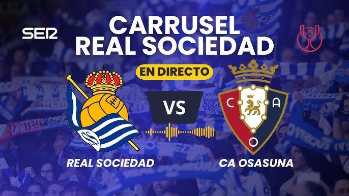 Real Sociedad vs Osasuna: Duelo de Octavos en la Copa del Rey